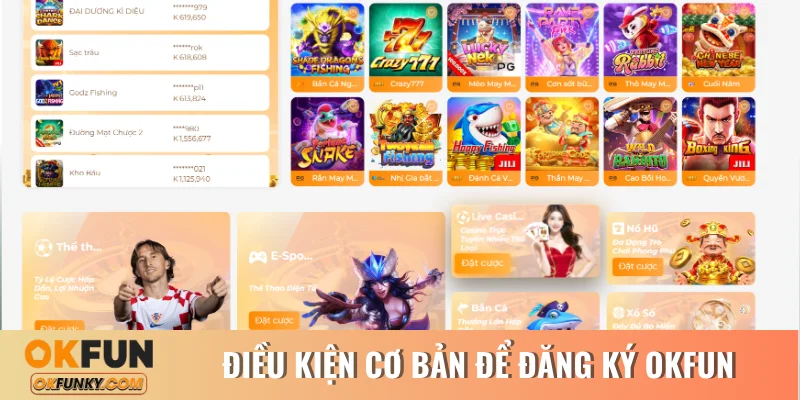 Điều kiện cơ bản để đăng ký OKFUN