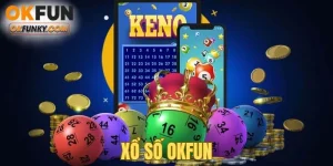 Xổ Số OKFUN - Giải Mã Ma Trận Lô Đề Thế Hệ Mới Từ A-Z